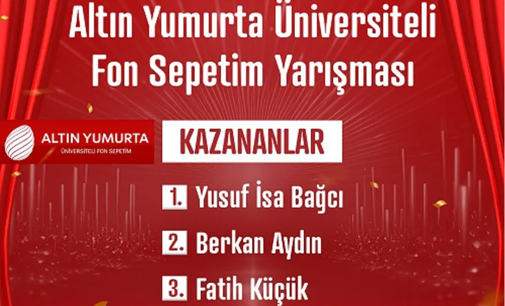 4. ALTIN YUMURTA ÜNİVERSİTELİ FON SEPETİM YARIŞMASININ KAZANANLARI BELLİ OLDU!