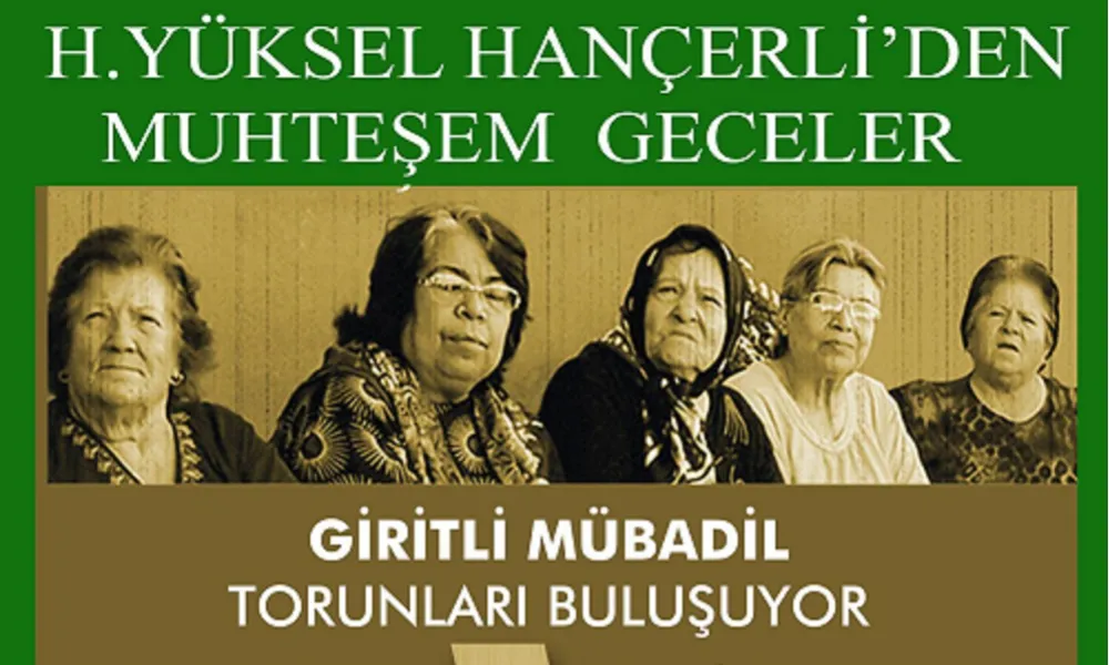 “GİRİTLİ MÜBADİL TORUNLARI BULUŞUYOR” ANI FİLMİ 27 ŞUBAT’TA ADANA’DA