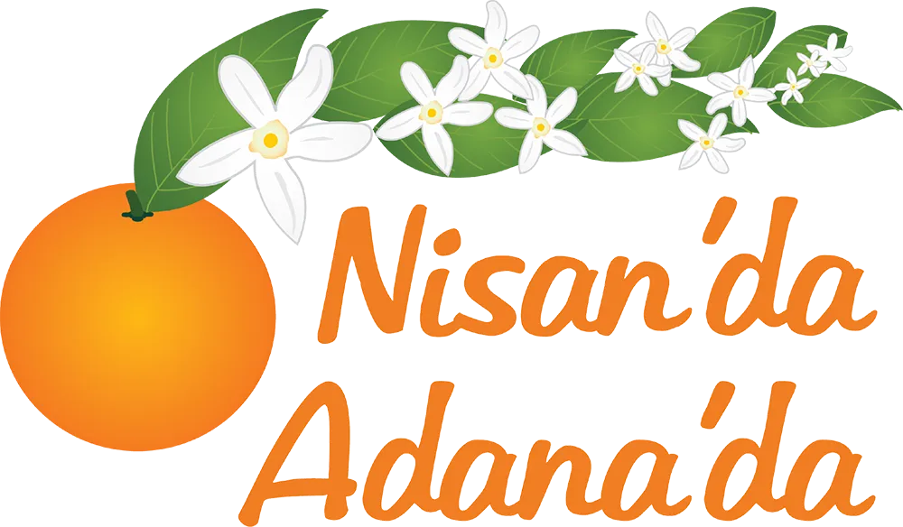 ADANA ULUSLARARASI PORTAKALLI LEZZETLER YARIŞMASINA SON BAŞVURU 20 MART’TA