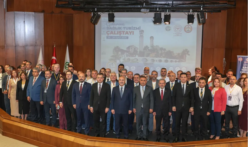 ADANA’DA ÇUKUROVA  SAĞLIK TURİZMİ ÇALIŞTAYI 