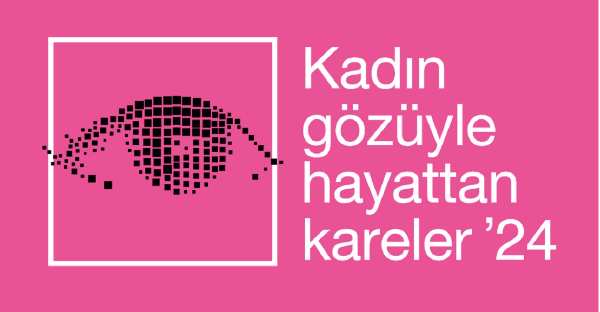 KADIN GÖZÜYLE HAYATTAN KARELER’İN 2024 YILI BAŞVURULARI BAŞLADI