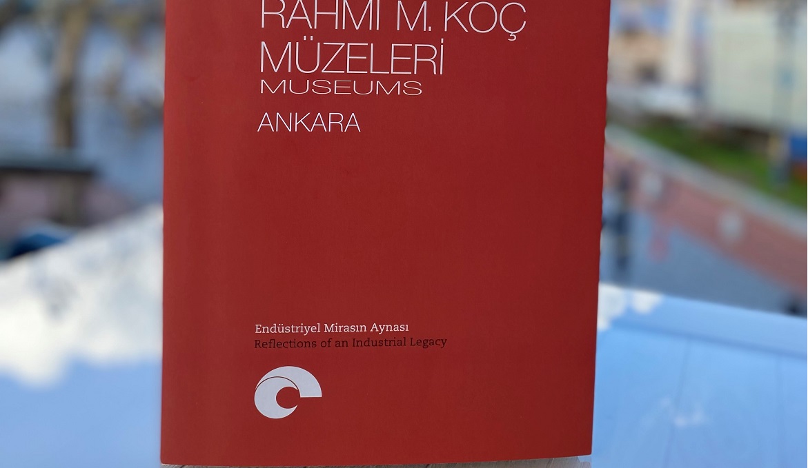 ANKARA RAHMİ M. KOÇ MÜZESİ KOLEKSİYONUNA YENİ KİTAP